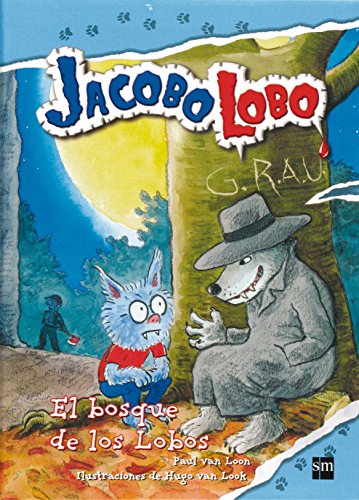El bosque de los Lobos: 4 (Jacobo Lobo)