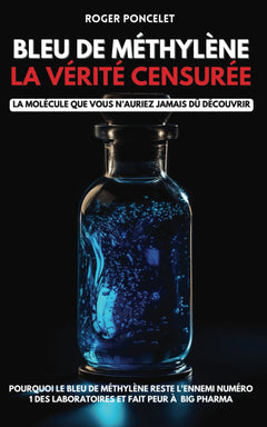 Bleu de Méthylène la vérité censurée