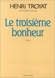 Le Troisiéme Bonheur