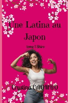 Une Latina au JAPON: Elle a déjà vécu le pire et son voyage ne fait que commencer...