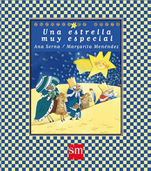 Una estrella muy especial: 1 (Cuentos de ahora)