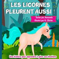 Les licornes pleurent aussi