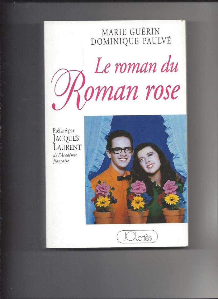 Le roman du roman rose