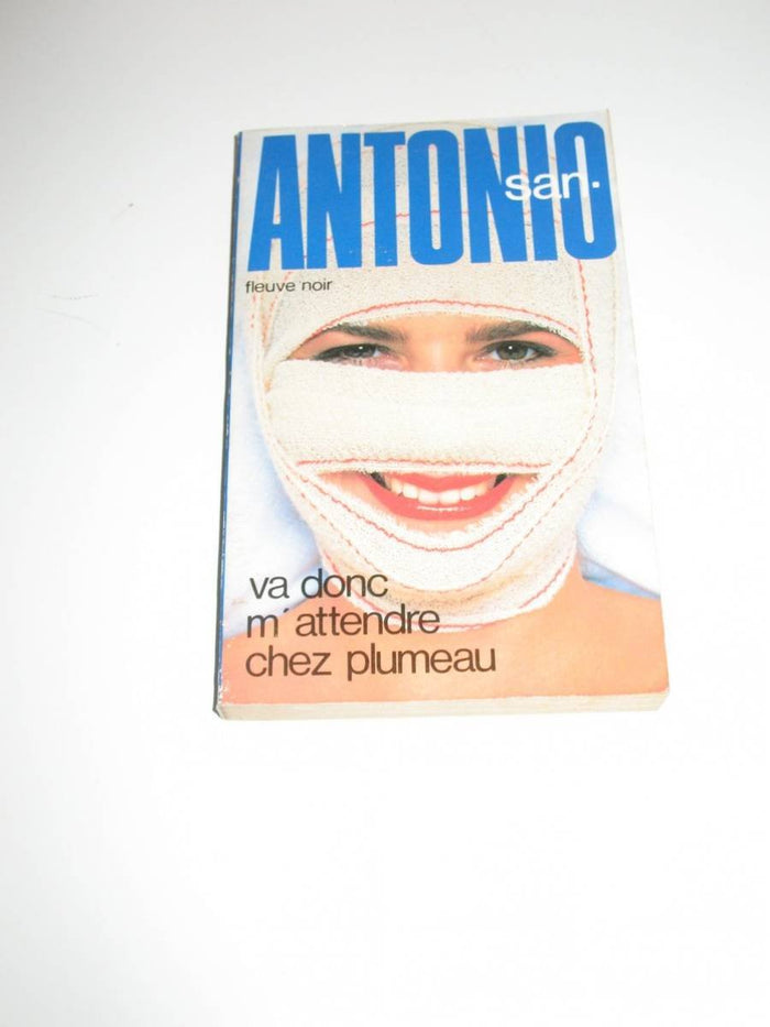 Va donc m'attendre chez Plumeau