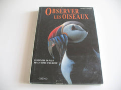 Observer les oiseaux - guide des 26 plus beaux sites d'Europe