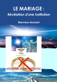 Le mariage : révélation d'une institution