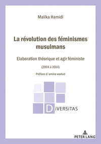La révolution des féminismes musulmans