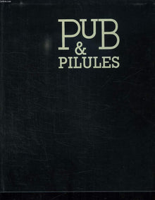 Pub & pilules