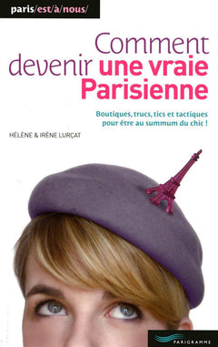 Comment devenir une vraie parisienne 2010