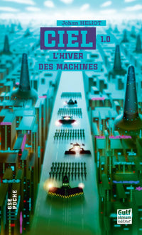 C.I.E.L - L'Hiver des machines