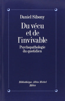Du vécu et de l'invivable