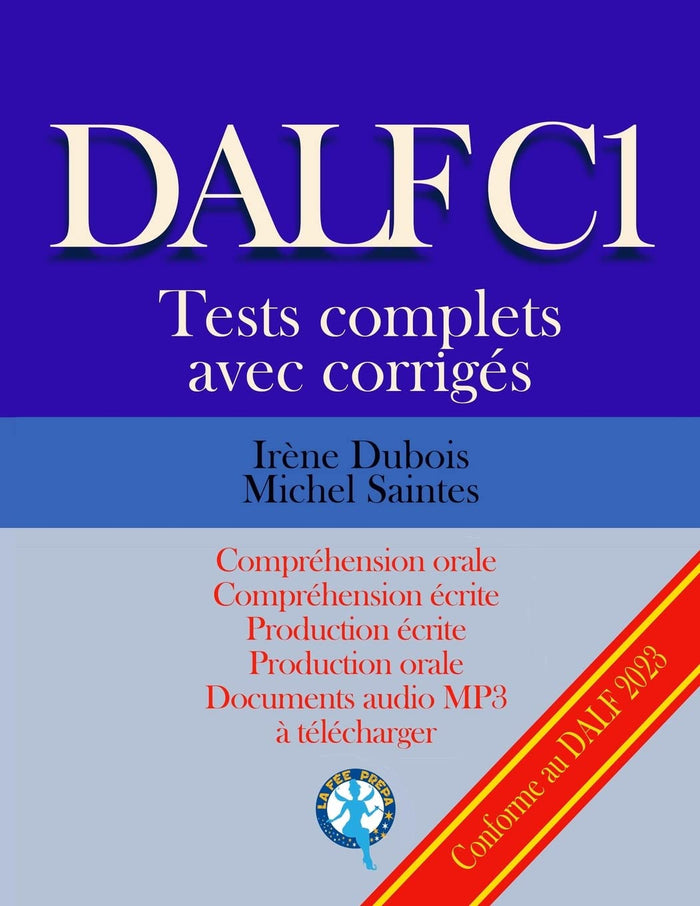 DALF C1 Tests complets corrigés
