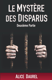 Le mystère des disparus - Deuxième Partie