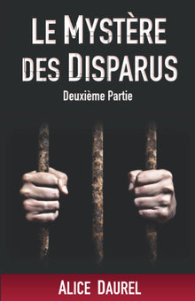 Le mystère des disparus - Deuxième Partie