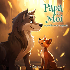 Papa et moi ensemble pour toujours