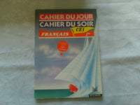 Cahier cours élémentaire 1re année français : jour et soir