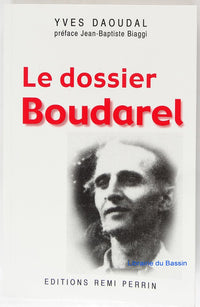LE DOSSIER BOUDAREL OU LE PROCES IMPOSSIBLE DU COMMUNISME