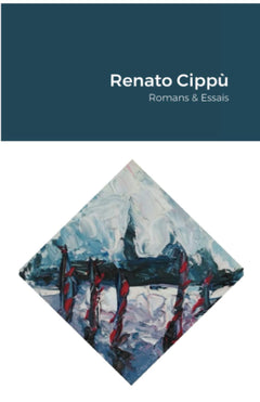 Renato Cippù - Romans & Essais