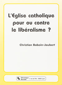 Eglise catholique pour ou contre le libéralisme