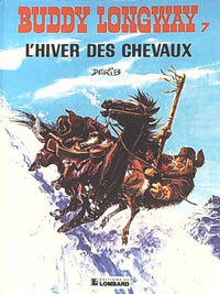 Buddy Longway, tome 7 : L'hiver des chevaux