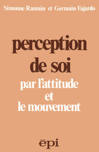 Perception de soi par l'attitude et le mouvement