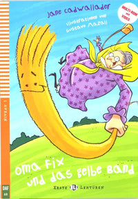 Oma fix und das gelbe band