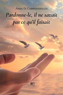 Pardonne-le, il ne savait pas ce qu'il faisait