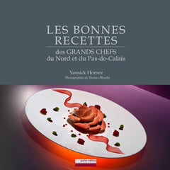 Les bonnes recettes des grands Chefs du Nord et du Pas-de-Calais