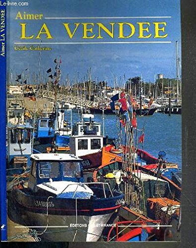 Aimer la Vendée