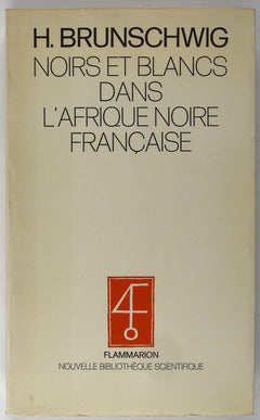 Noirs et blancs dans l'Afrique noire française