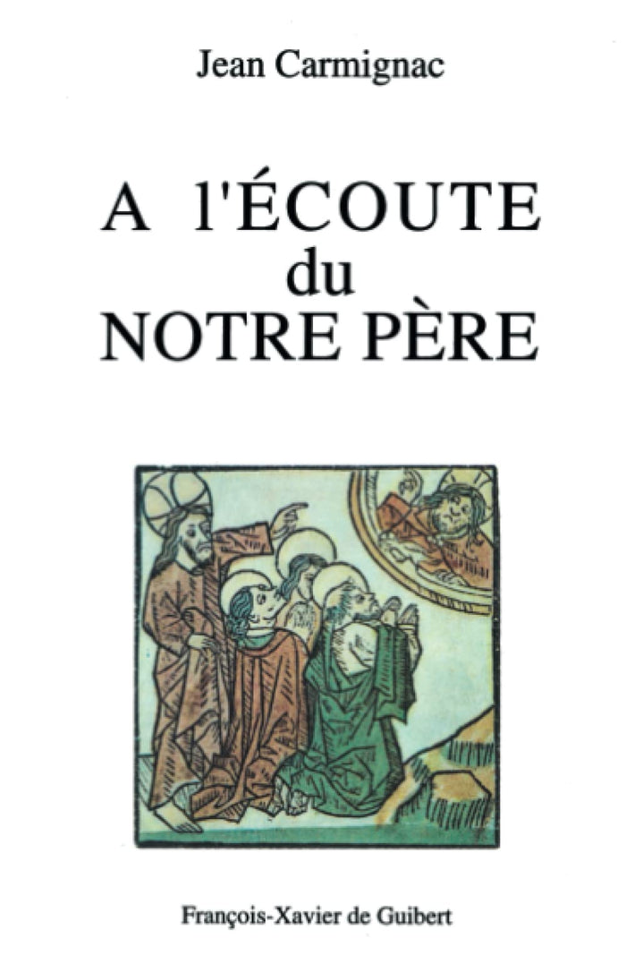 A l'écoute du Notre Père