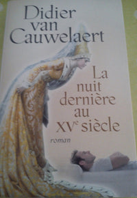 La nuit dernière au XVe siècle