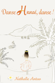 Danse Hanaé, danse !