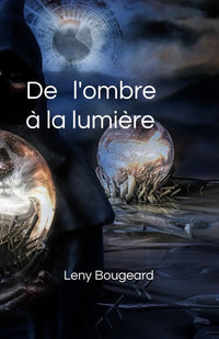 De l'ombre à la lumière