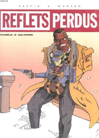 Reflets perdus, N° 1 : Diable à quatre