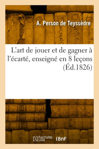 L'art de jouer et de gagner à l'écarté
