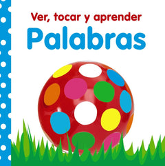 Ver, Tocar Y Aprender Palabras / See, touch and learn words