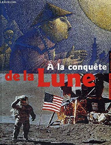 A la conquete de la Lune