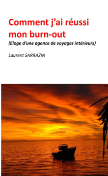 Comment j'ai réussi mon burn-out