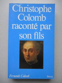 Christophe Colomb raconté par son fils