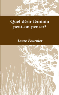 Quel désir féminin peut-on penser?