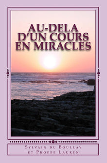 Au-dela d'un Cours en Miracles