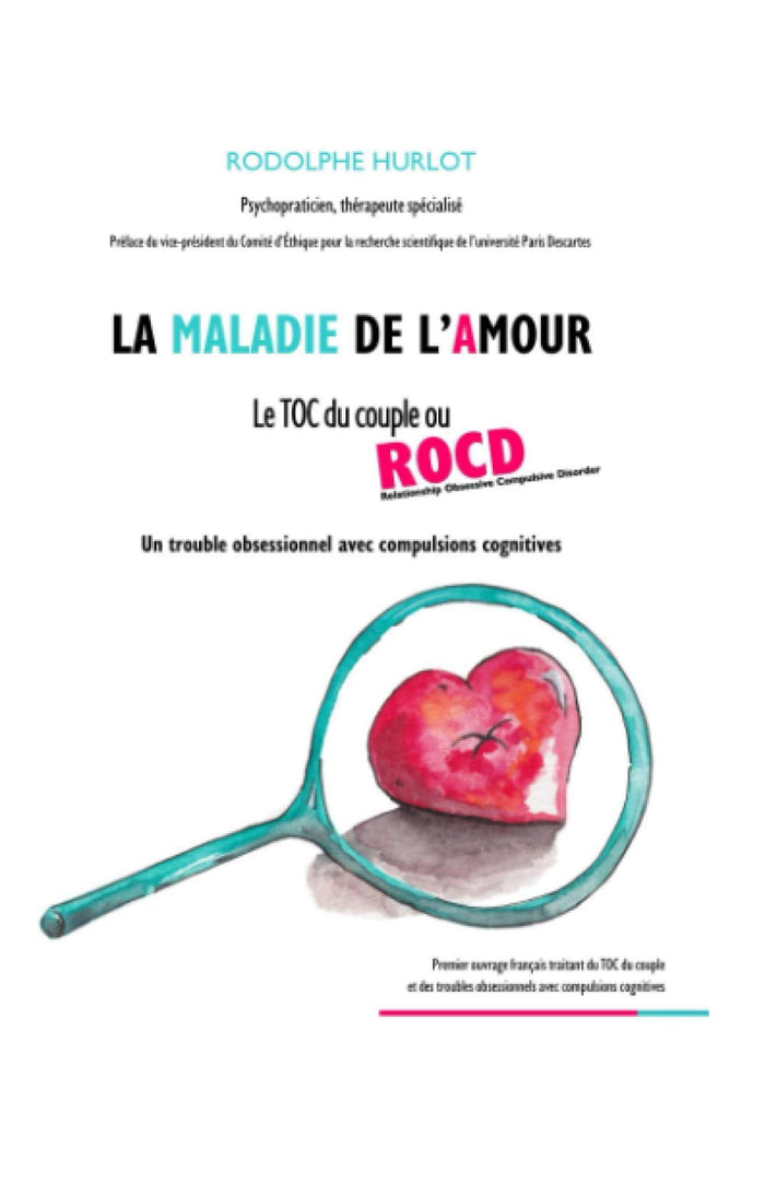 La maladie de l'amour: Le TOC du couple ou ROCD