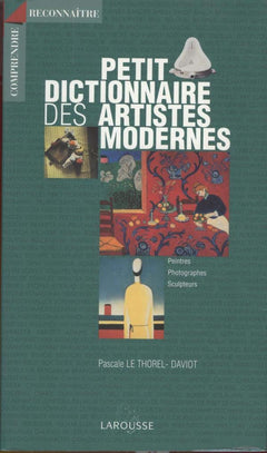 Petit dictionnaire des artistes modernes