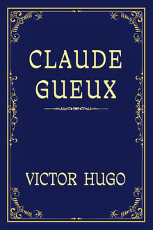 CLAUDE GUEUX: Une Histoire de Courage et d'Espoir
