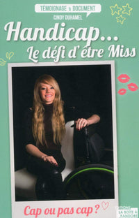 Handicap... Le défi d'être Miss