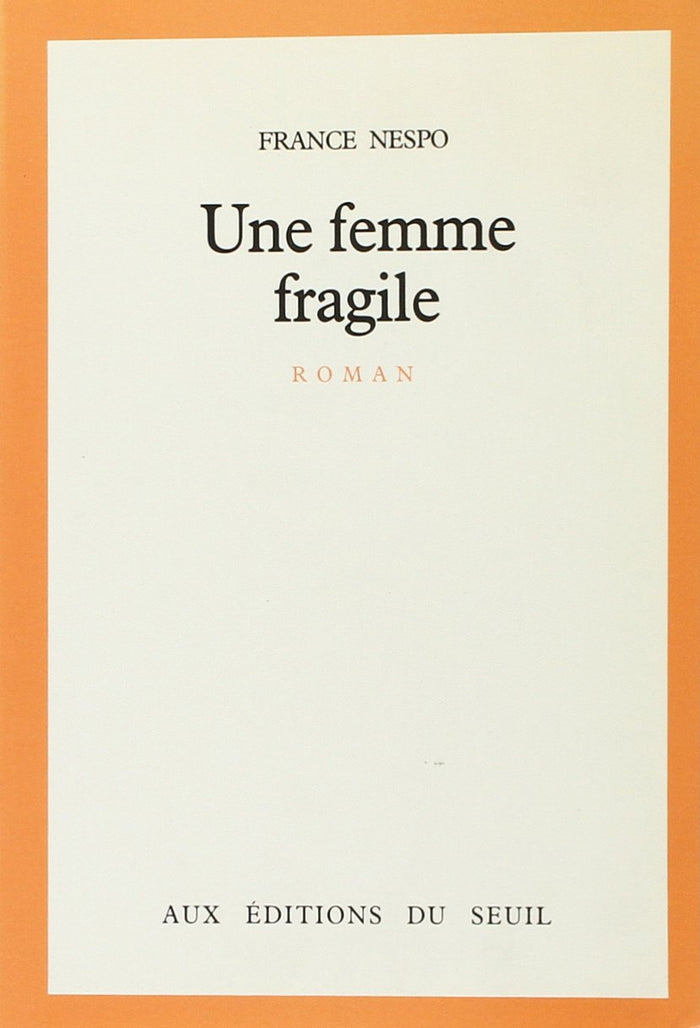 Une femme fragile
