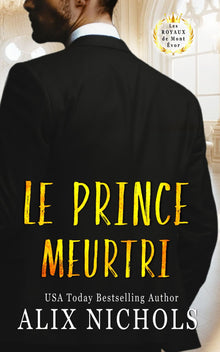 Le prince meurtri: une comédie romantique à suspense