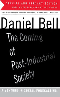 The Coming Of Post-industrial Society