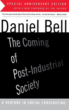 The Coming Of Post-industrial Society